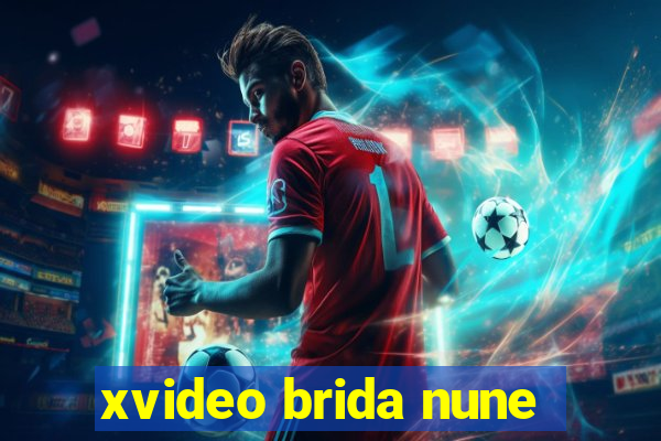 xvideo brida nune